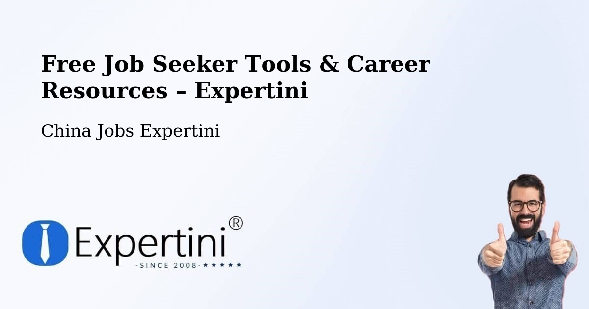 Free Job Seeker Tools & Career Resources – Weifang - Weifang, China Jobs Expertini