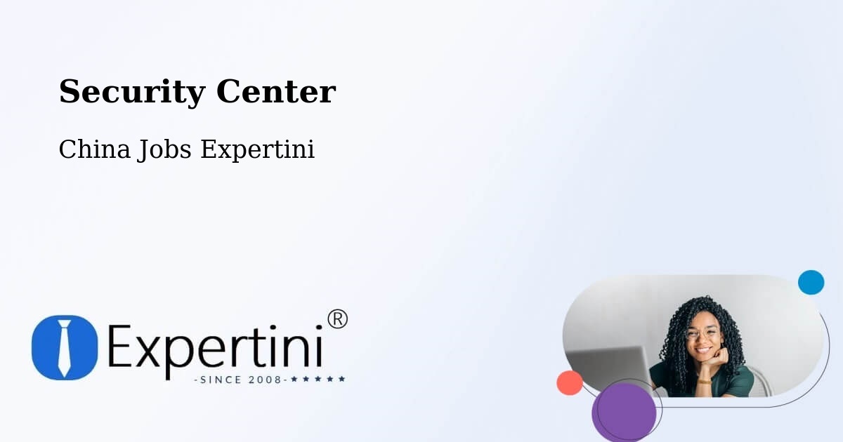 Security & Compliance – Weifang - China Jobs Expertini